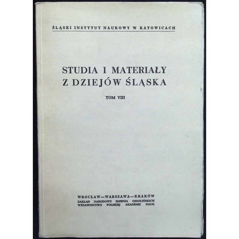Studia i materiały z dziejów Śląska tom VIII
