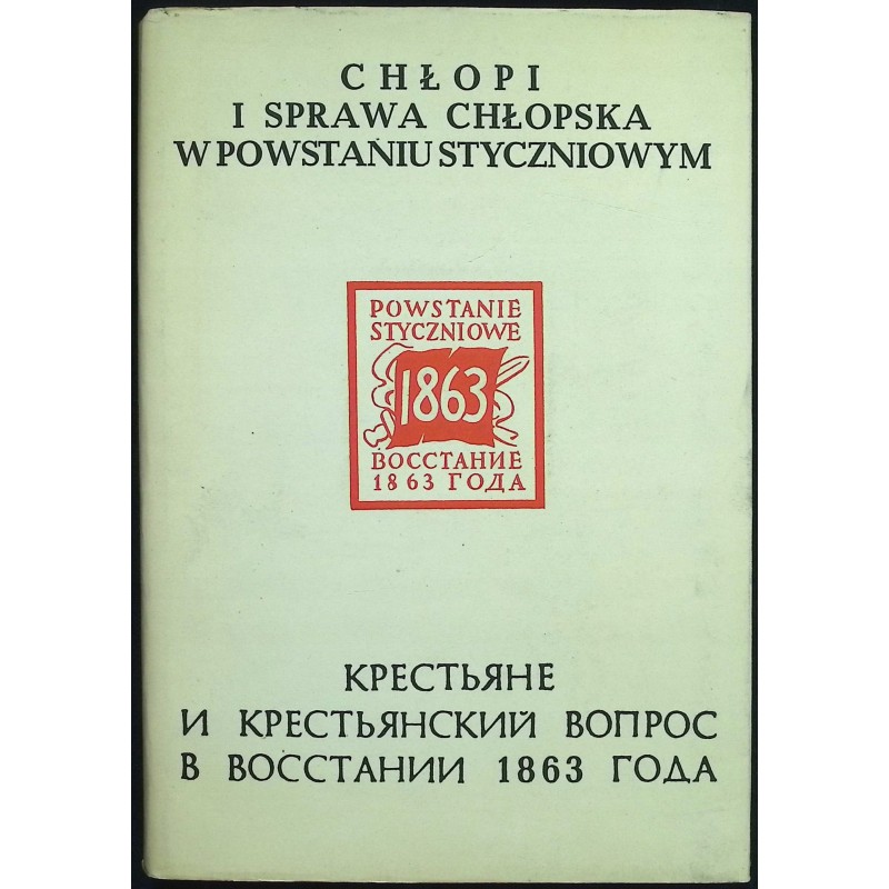 Chłopi i sprawa chłopska w Powstaniu Styczniowym