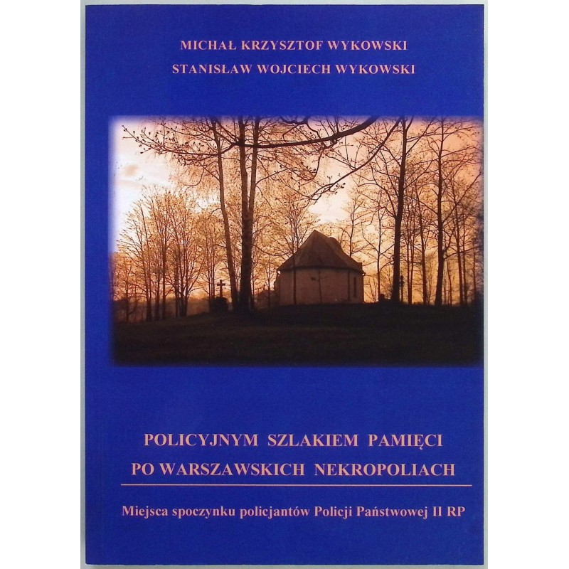 Policyjnym szlakiem pamięci po warszawskich nekropoliach