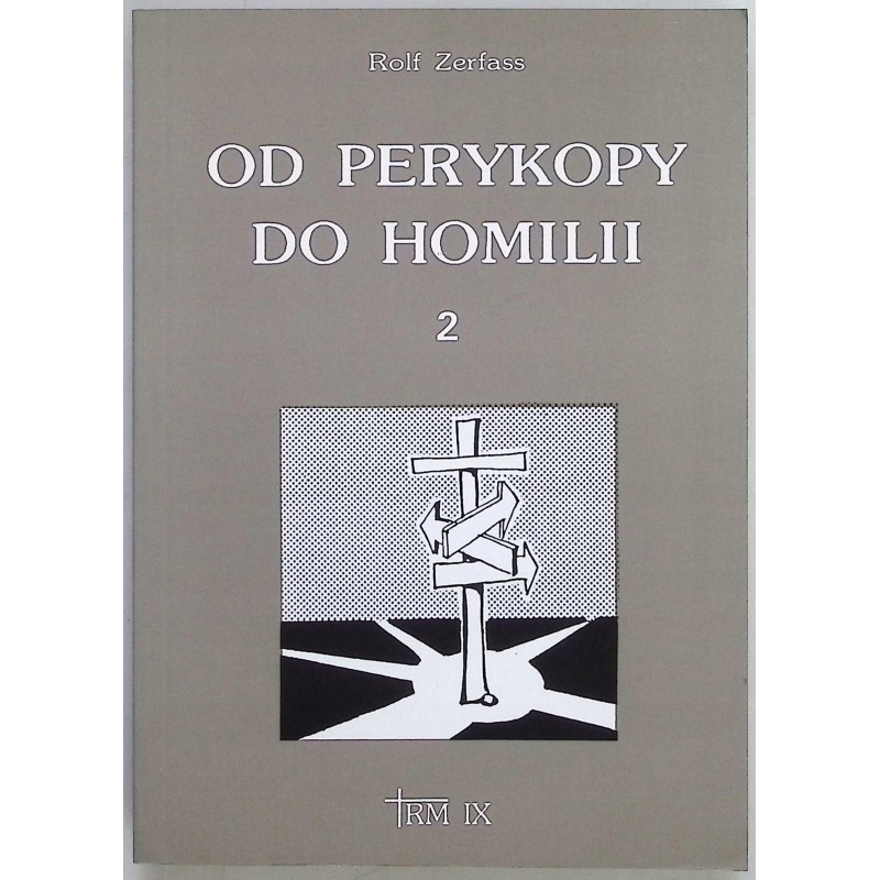 Od Perykopy Do Homilii Tom 2 Rolf Zerfass