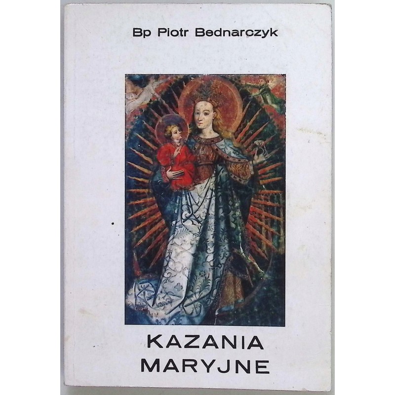 Kazania Maryjne Piotr Bednarczyk