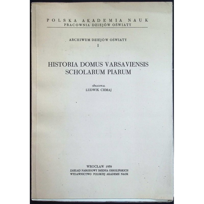 Historia Domus Varsaviensis Scholarum Piarum