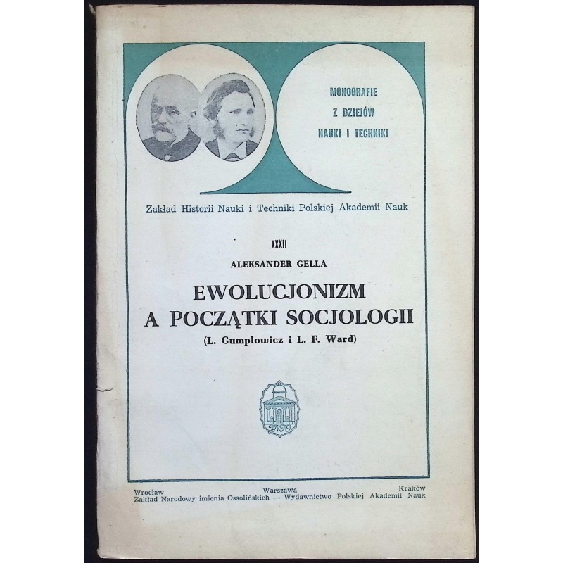 Ewolucjonizm a początki socjologii Aleksander Gella