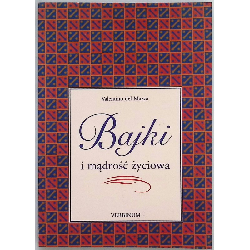 Bajki i mądrość życiowa Valentino Mazza