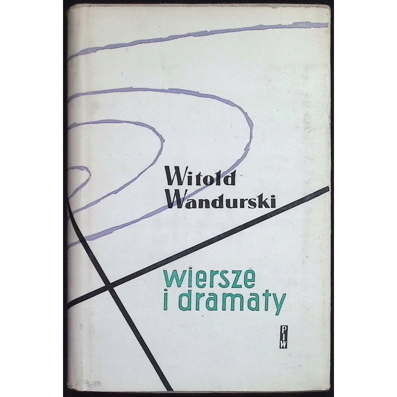 Wiersze i dramaty Witold Wandurski