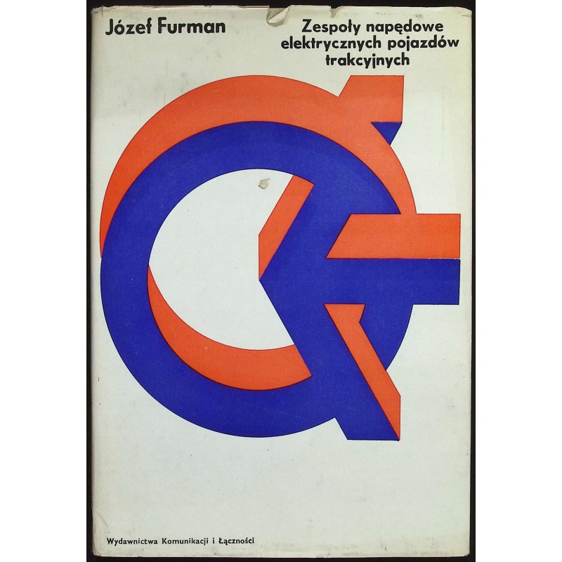 Zespoły napędowe elektrycznych pojazdów trakcyjnych Józef Furman