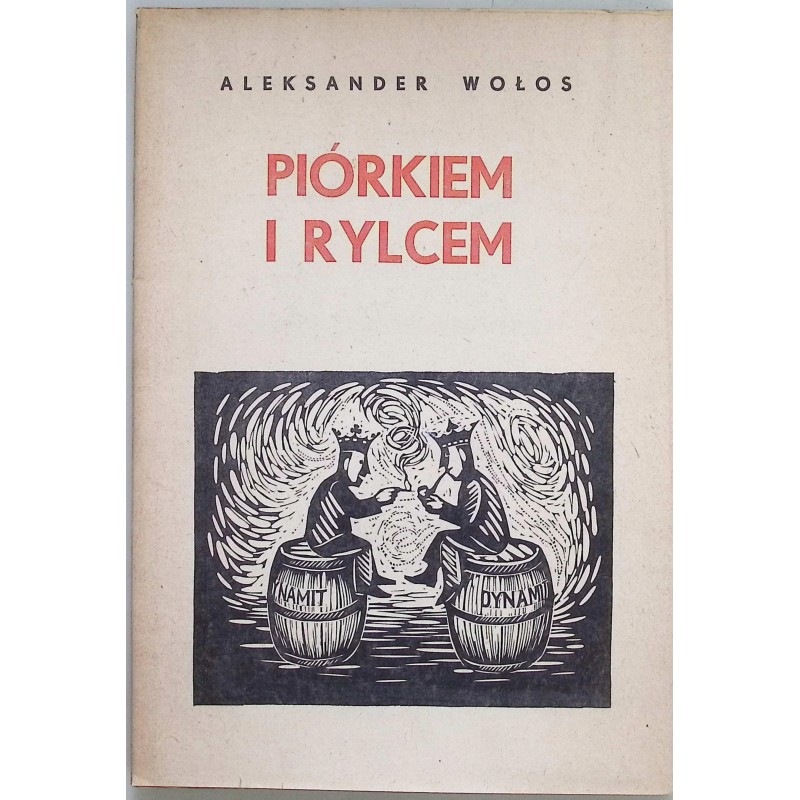 Piórkiem i rylcem Aleksander Wołos