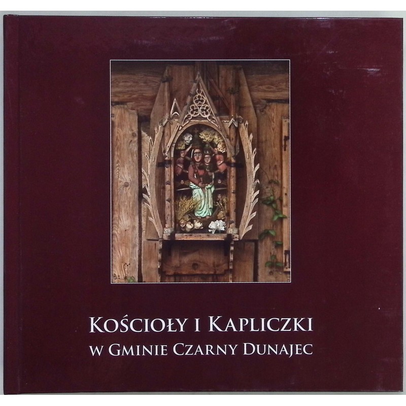 Kościoły i kapliczki w gminie Czarny Dunajec