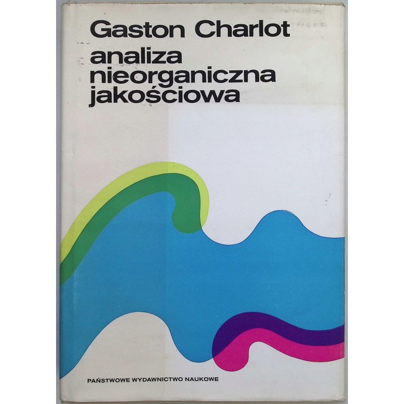 Analiza nieorganiczna jakościowa Gaston Charlot