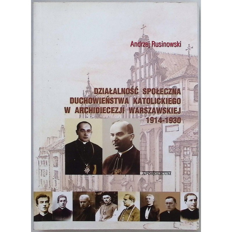 Działalność społeczna duchowieństwa katolickiego Andrzej Rusinowski