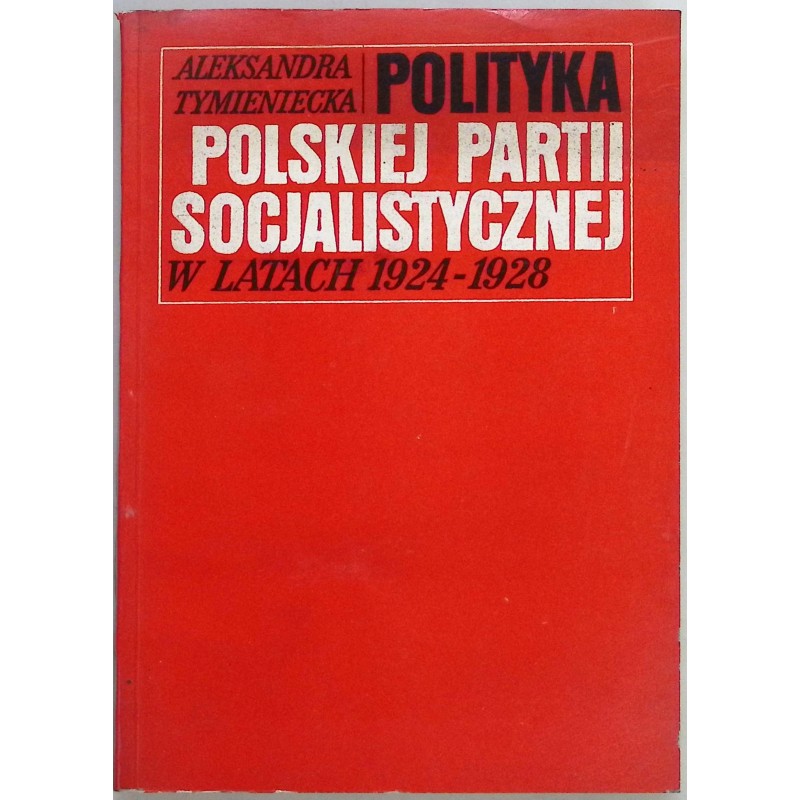 polityka partii socjalistycznej Tymieniecka