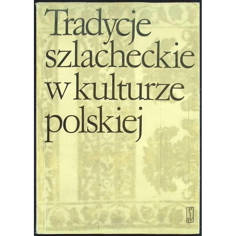 Tradycje szlacheckie w kulturze polskiej