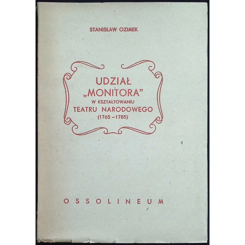Udział "Monitora" w kształtowaniu Teatru Narodowego
