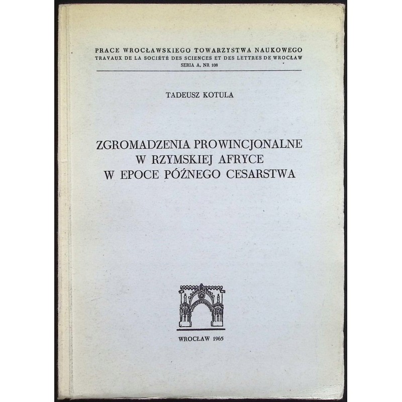 Zgromadzenia prowincjonalne w rzymskiej Afryce w epoce późnego cesarstwa