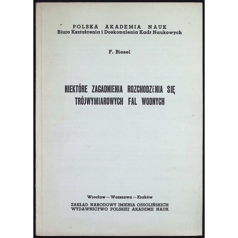Niektóre zagadnienia rozchodzenia się trójwymiarowych fal wodnych