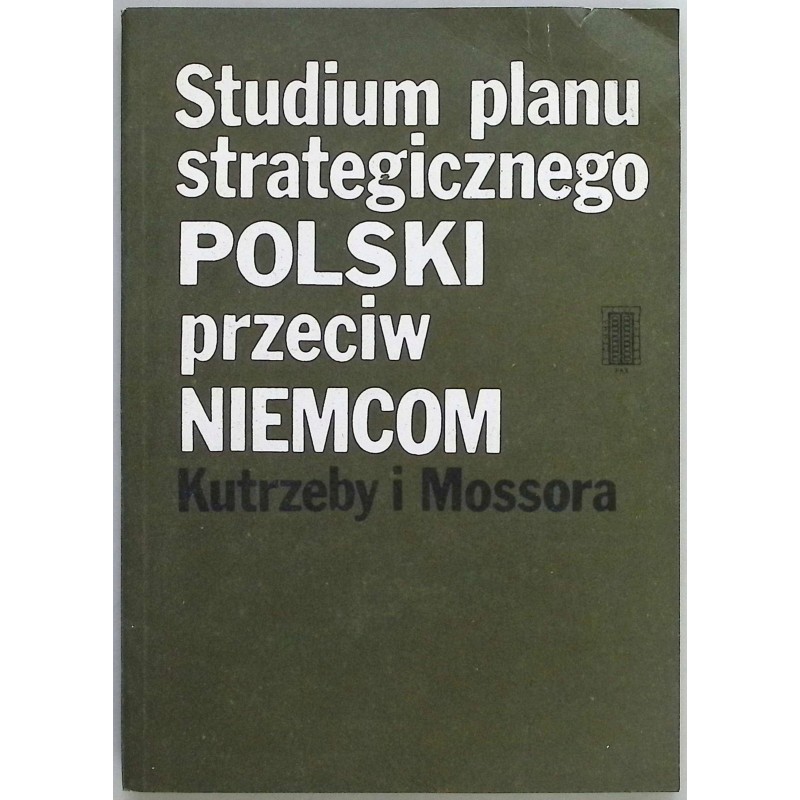 Studium planu strategicznego Polski przeciw Niemcom
