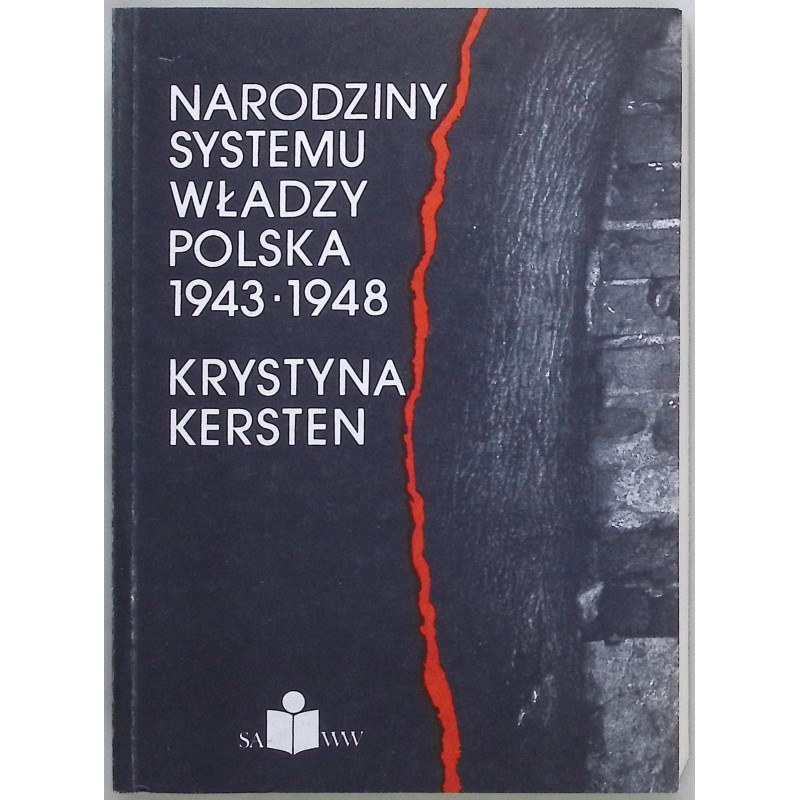 Narodziny systemu władzy Krystyna Kersten