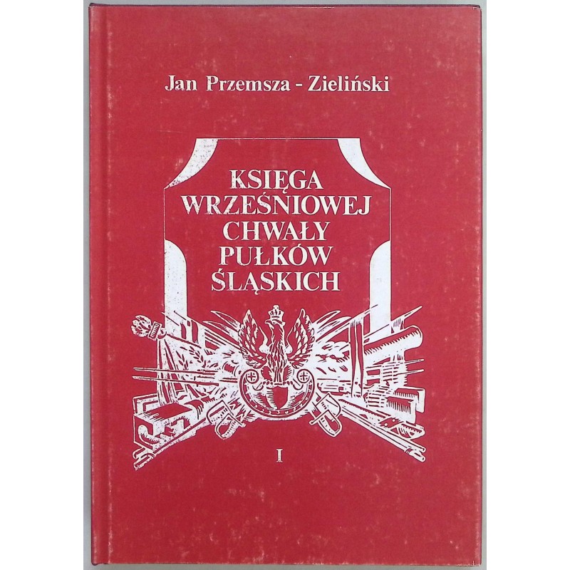 Księga Wrześniowej chwały pułków śląskich
