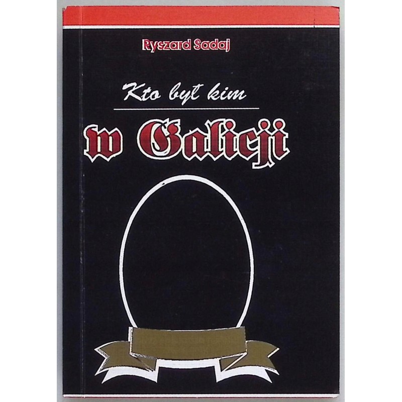 Kto był kim w Galicji