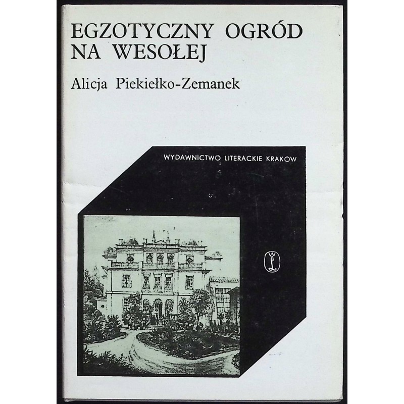 Egzotyczny Ogród na Wesołej Alicja Piekiełko-Zemanek