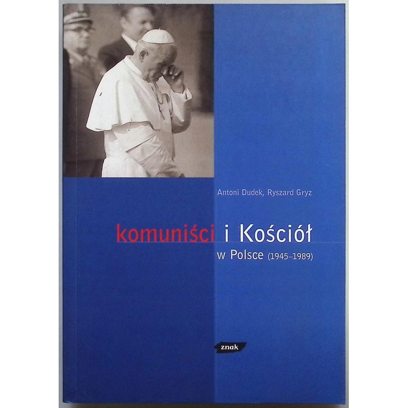 Komuniści i kościół - Ryszard Gryz