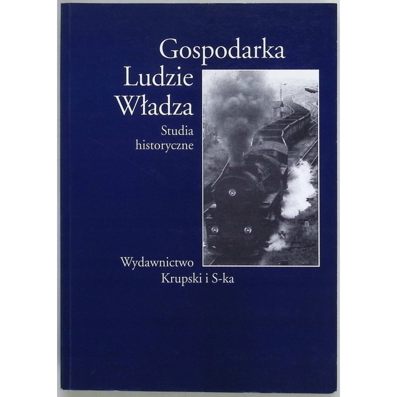 Gospodarka Ludzie Władza