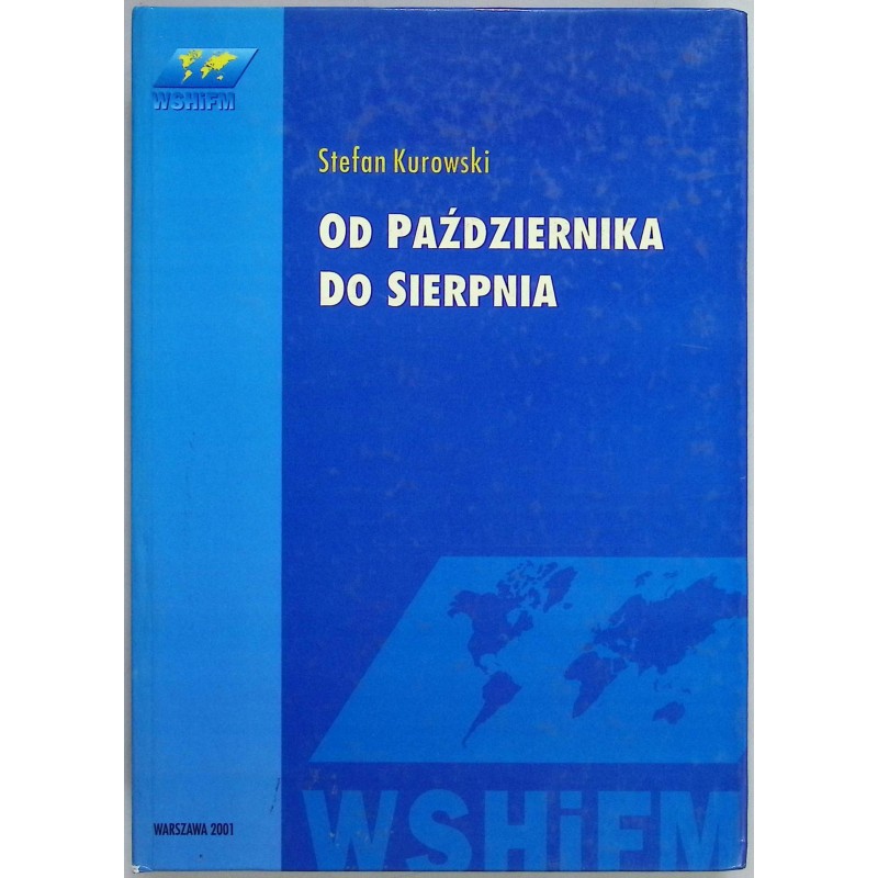 Od października do sierpnia Stefan Kurowski