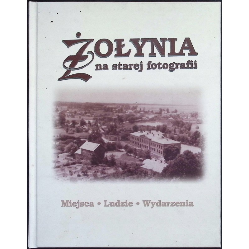 Żołynia na starej fotografii