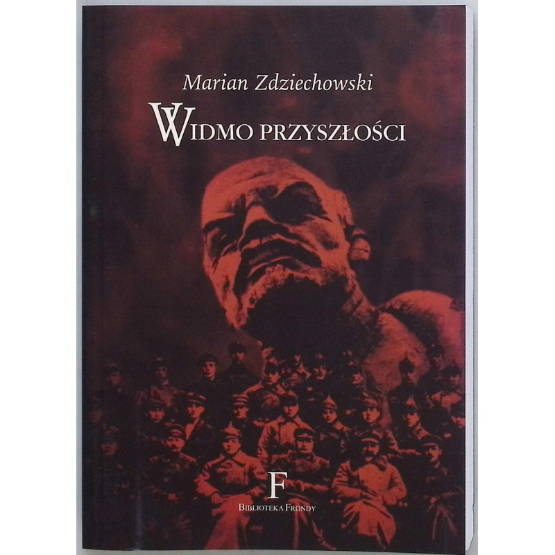 Widmo przyszłości Marian Zdziechowski