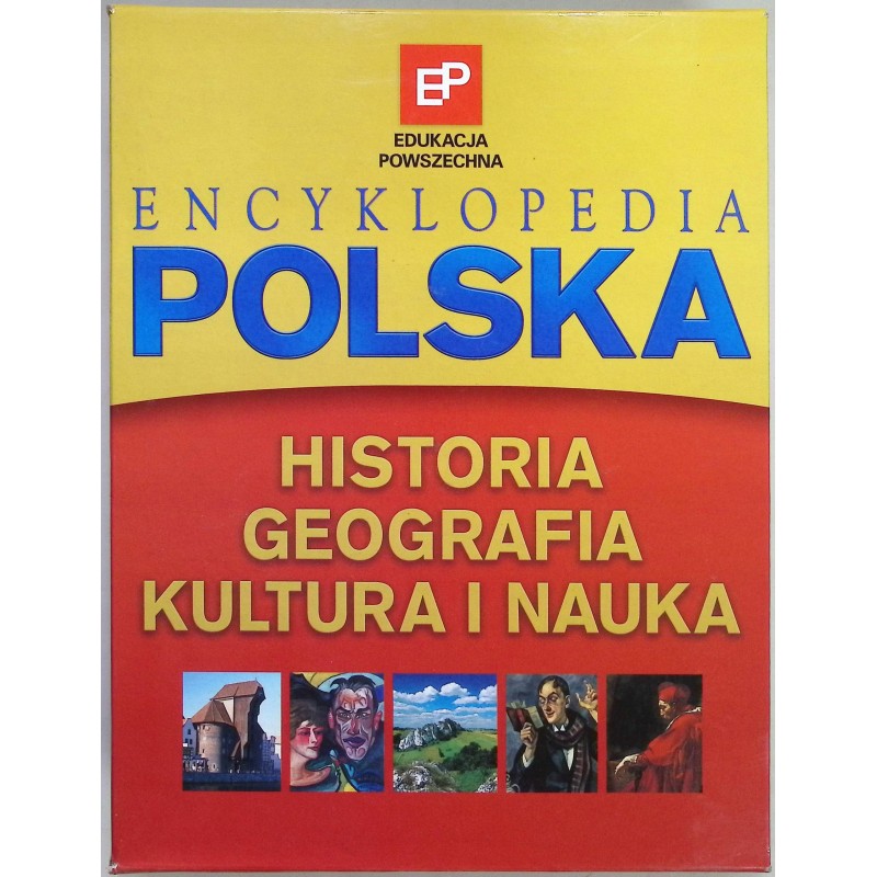 Encyklopedia Polska Historia geografia kultura i nauka