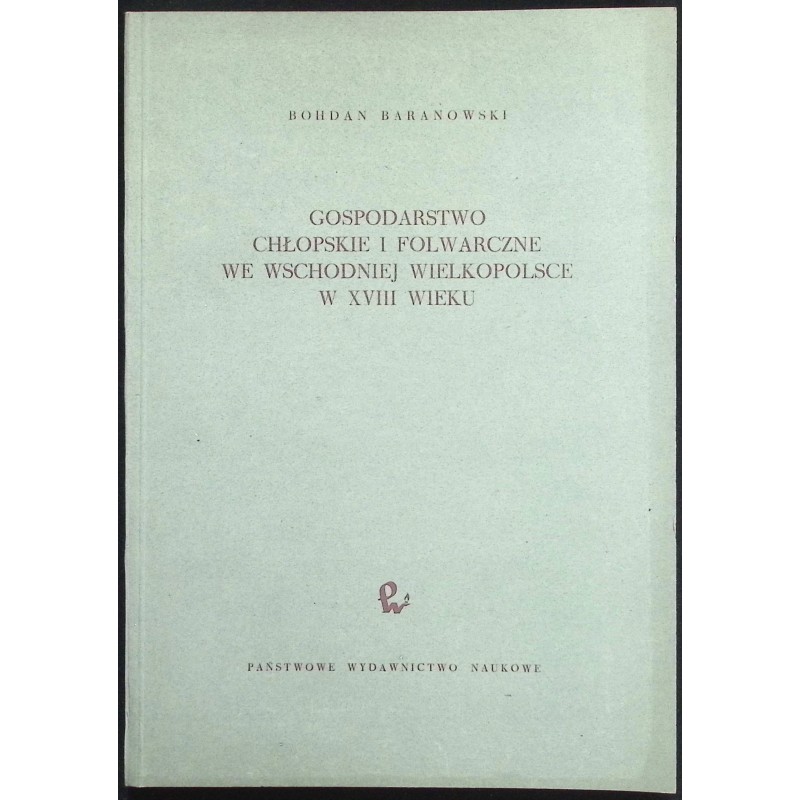 Gospodarstwo chłopskie i folwarczne we wschodniej