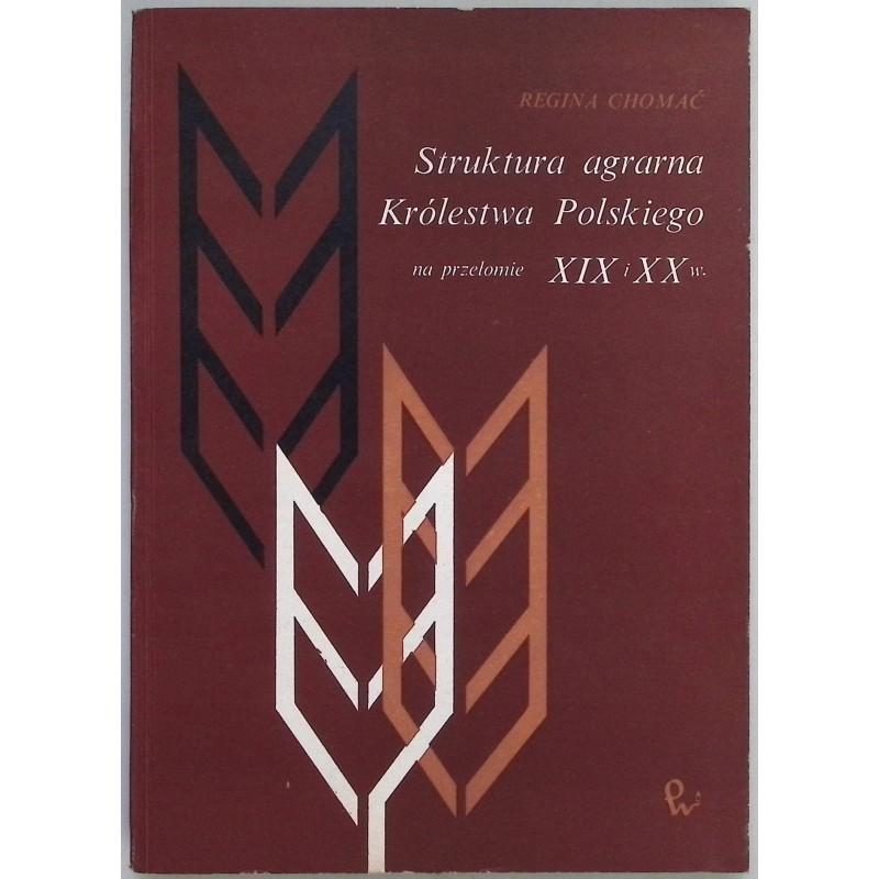 Struktura agrarna Królestwa Regina Chomać