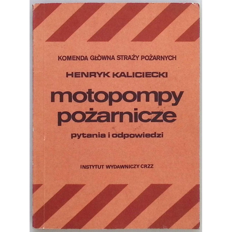 Motopompy pożarnicze Henryk Kaliciecki