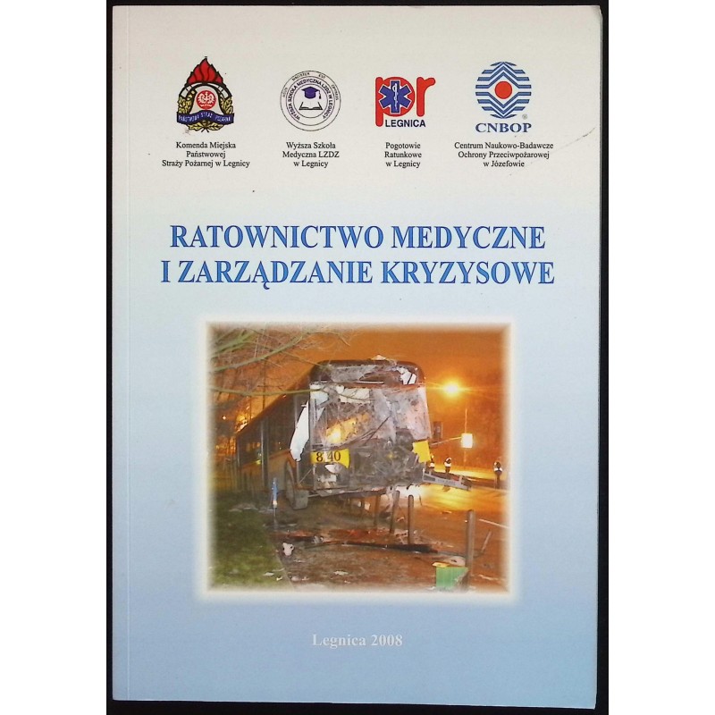 Ratownictwo medyczne i zarządzanie kryzysowe