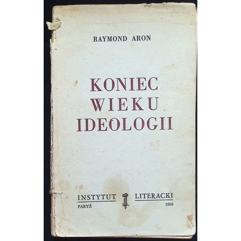 Koniec wieku ideologii Raymond Aron