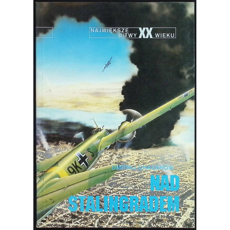 Największe bitwy XX wieku Nad Stalingradem Chazanow