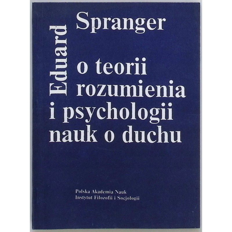 O teorii rozumienia i psychologii nauk o duchu Spranger