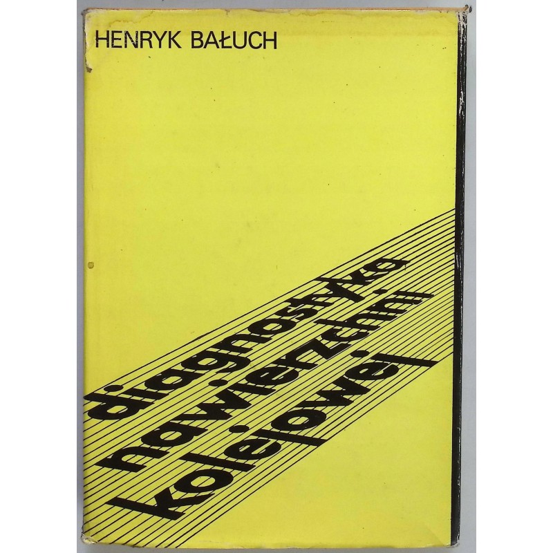 Diagnostyka nawierzchni kolejowej Henryk Bałuch