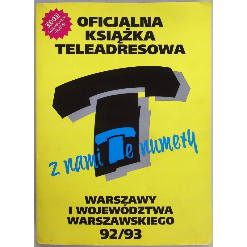 Oficjalna książka teleadresowa Warszawy i województwa warszawskiego 92/93