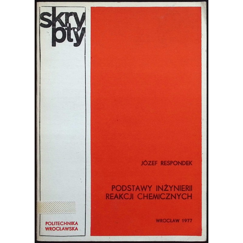 Podstawy inżynierii reaktorów chemicznych