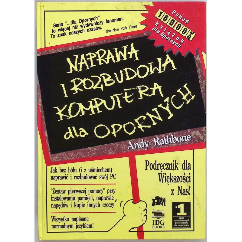 Naprawa i rozbudowa komputera dla opornych Andy Rathbone