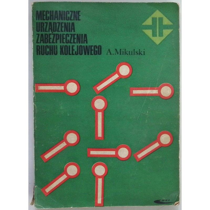 Mechaniczne urządzenia zabezpieczenia ruchu kolejowego