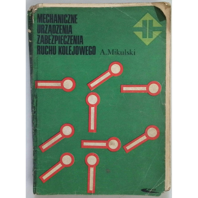 Mechaniczne urządzenia zabezpieczenia ruchu kolejowego