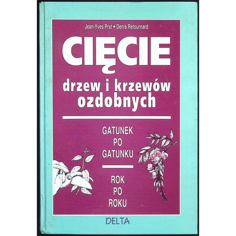 Cięcie drzew i krzewów ozdobnych Jean-Yves Prat