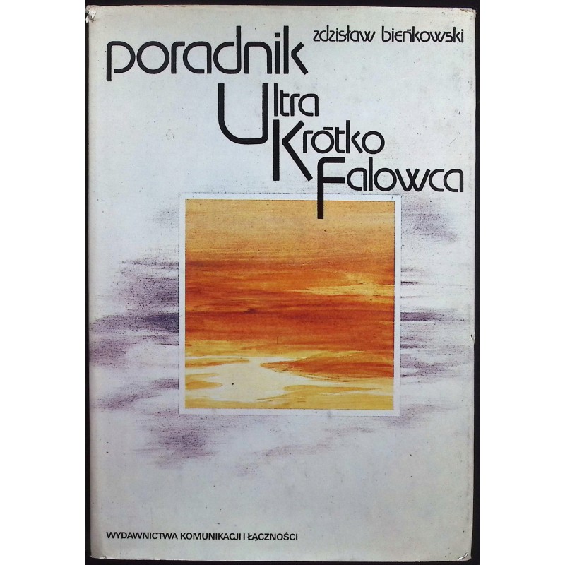 Poradnik Ultrakrótkofalowca Zdzisław Bieńkowski