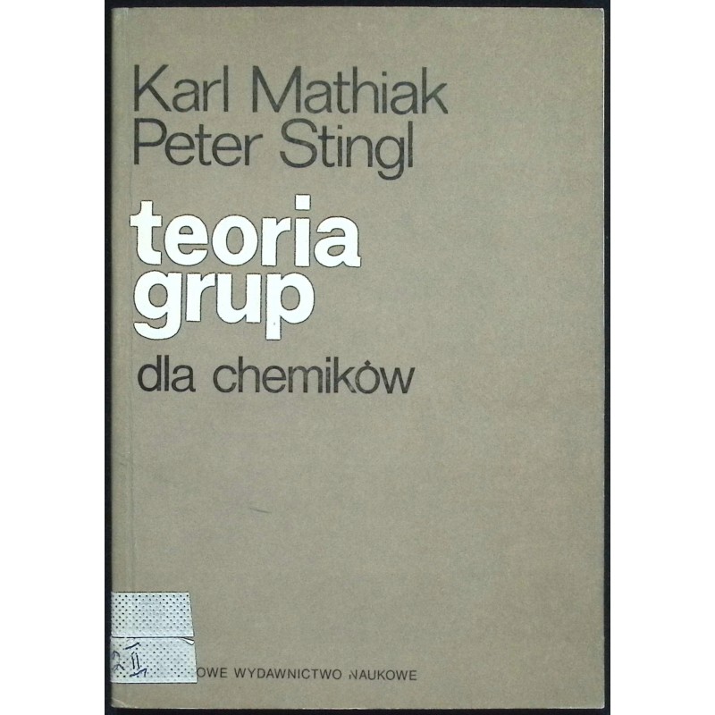 Teoria grup dla chemików Karl Mathiak