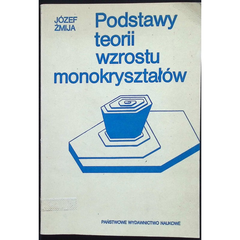 Podstawy teorii wzrostu monokryształów