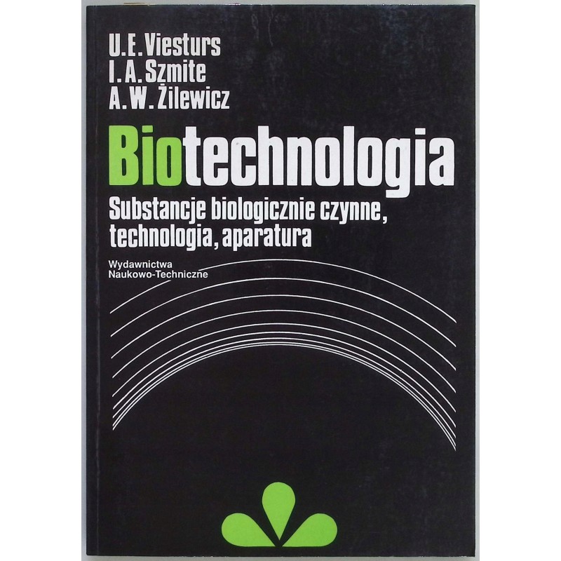 Biotechnologia Substancje biologiczne czynne technologia aparatura
