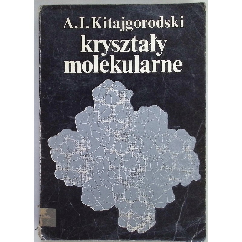 Kryształy molekularne Kitajgorodski