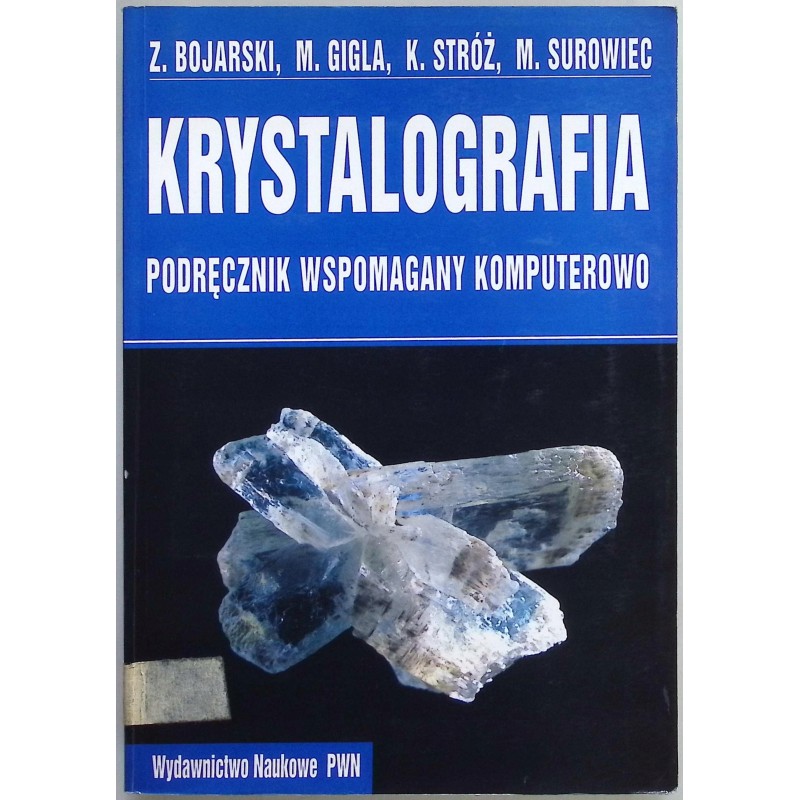 Krystalografia podręcznik wspomagany komputerowo Z. Bojarski